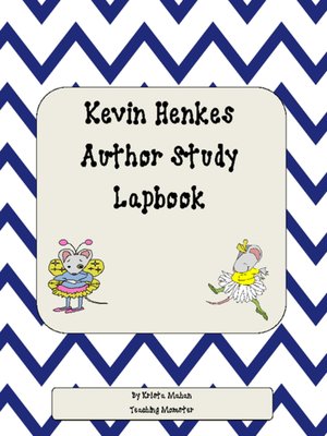 cover image of Kevin Henkes author study lapbook